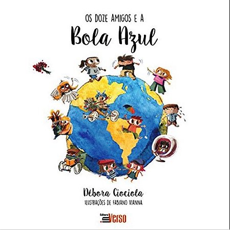 Livro Os Doze Amigos e a Bola Azul - Ciociola