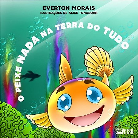 Livro O Peixe Nada na Terra do Tudo - Morais - Inverso