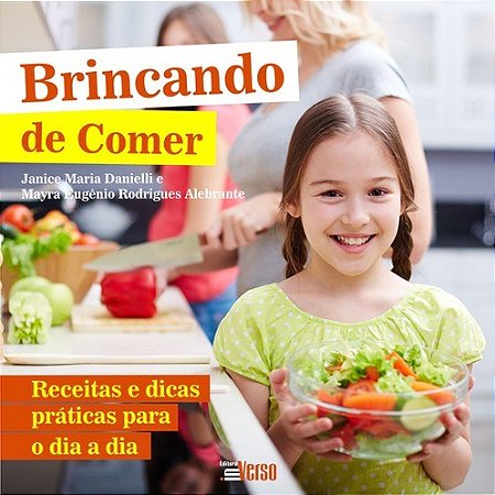Livro Brincando de Comer - Danielli