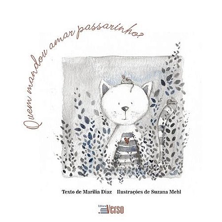 Livro Quem mandou amar passarinho? - Diaz - Inverso