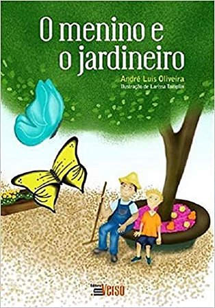 Livro O Menino e o Jardineiro - Oliveira - Inverso
