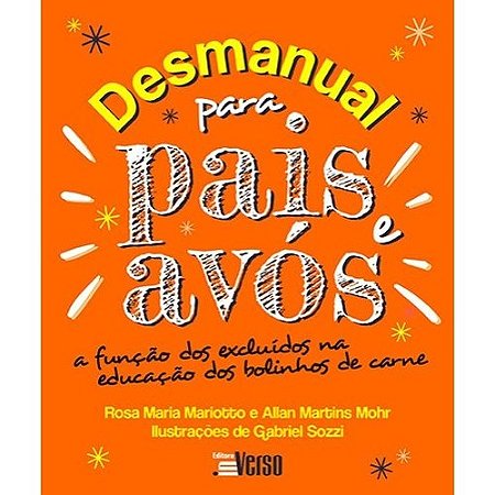 Livro Desmanual para Pais e Avós - Mariotto