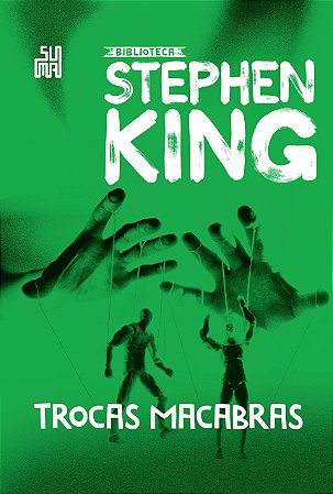 Livro Trocas Macabras: Colecao Biblioteca Stephen King - Suma