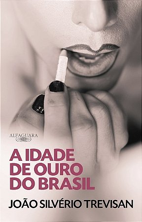 Livro Idade de Ouro do Brasil, A - Trevisan