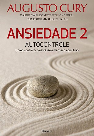Livro Ansiedade 2 Autocontrole: Augusto Cury  Benvirá