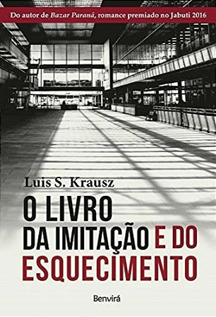 Livro O Livro da Imitação e do Esquecimento:  Krausz