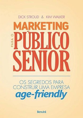 Livro Marketing para o Público Sênior:  Stroud/walker