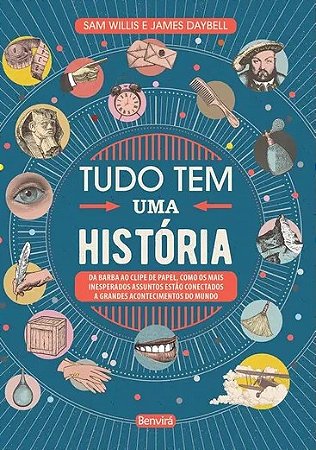 Livro Tudo tem Uma História: Daybell/willis
