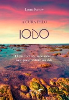 Livro Cura Pelo Iodo