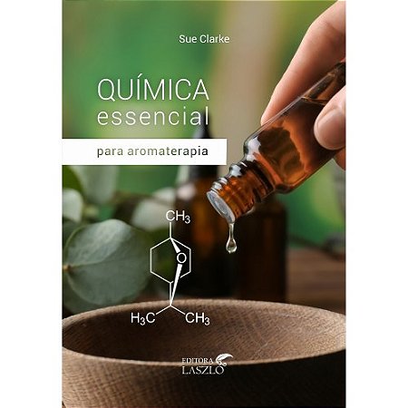 Livro Química Essencial Para Aromaterapia