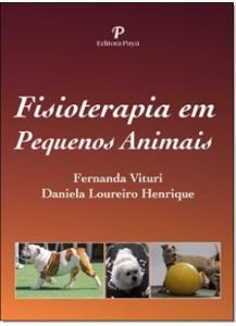 Livro Fisioterapia em Pequenos Animais - Henrique - Payá