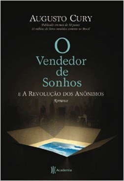 Livro O Vendedor de Sonhos e a Revolução Dos Anônimos - Cury - Planeta