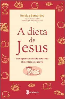 Livro A Dieta de Jesus  Bernardes