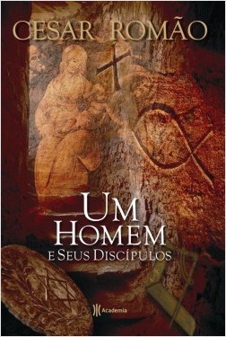 Livro Homem e Seus Discipulos, Um - Romao