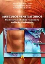 Livro Musculos Ventilatorios - Biomotores da Bomba Ventilatoria: Avaliacao e trat - Cuello/aquim