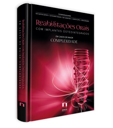 Livro Reabilitacoes Orais com Implantes Osteointegrados em Casos de Maior Complex - Sartori/padovan
