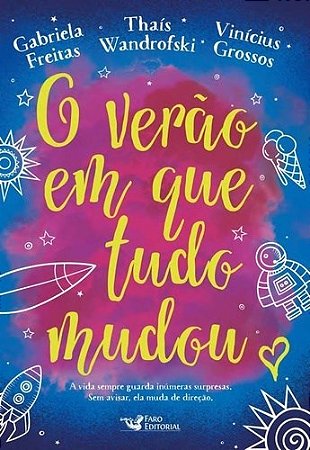 Livro Verao em Que Tudo Mudou, O - Grossos/freitas/wand