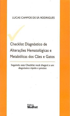 Livro Checklist Diagnostico de Alteracoes Hematologicas e Metabolicas dos Caes E - Rodrigues