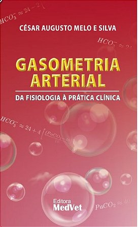 Livro Gasometria Arterial: da Fisiologia a Prática Clínica