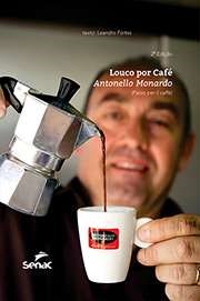 Livro Louco por Café Antonello Monardo - Fortes