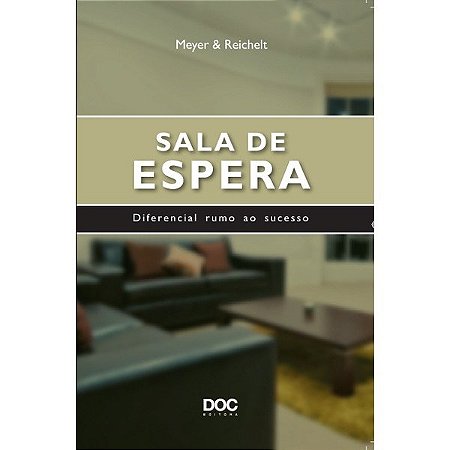 Livro Sala de Espera - Diferencial Rumo ao Sucesso - Meyer/reichelt