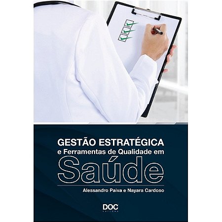 Livro Gestao Estrategica e Ferramentas de Qualidade em Saude - Paiva/cardoso