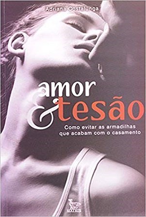 Livro Amor e Tesao - Costalunga