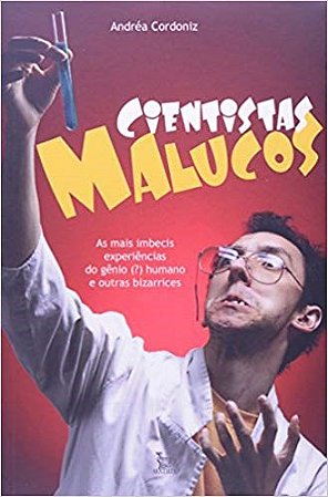 Livro Cientistas Malucos - Cordoniz