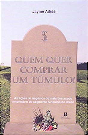 Livro Quem Quer Comprar Um Tumulo - Adissi