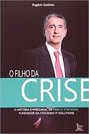 Livro O Filho Da Crise - Godinho