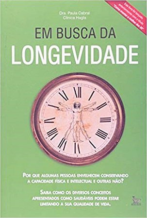 Livro Em Busca da Longevidade - Cabral
