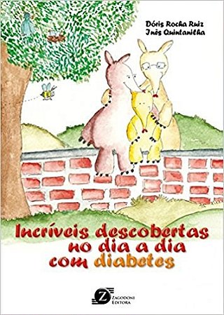 Livro Incriveis Descobertas do Dia a Dia com Diabetes - Ruiz
