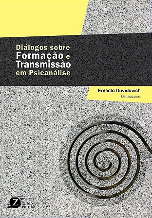 Livro Diálogos sobre Formação e Transmissão em Psicanálise