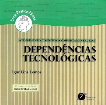 Livro Atendimento Cognitivo-comportamental das Dependencias Tecnologicas - Lemos