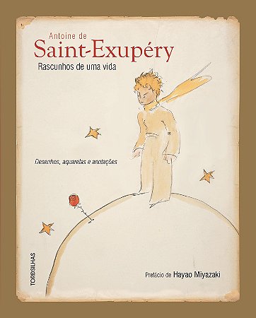Livro Rascunhos de Uma Vida: Desenhos, Aquarelas e Anotações  Saint-exupery