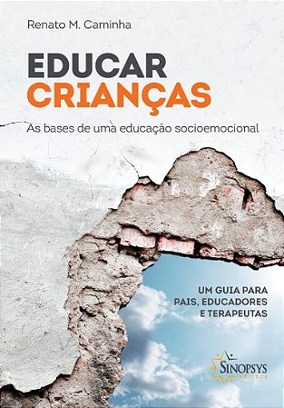 Livro Educar Crianças as Bases de uma Educação Socioemocional