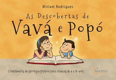 Livro Descobertas de Vavá e Popó: Contribuições da Psicologia Positiva - Rodrigues - Sinopsys