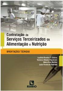 Livro Contratacao de Servicos Terceirizados de Alimentacao e Nutricao: Orientacoe - Colares/ Figueiredo/