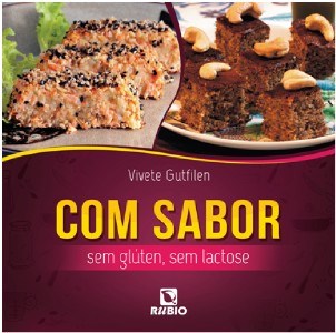 Livro Com Sabor: Sem Glúten, sem Lactose