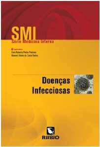 Livro Série Medicina Interna Doenças Infecciosas - Rocha - Rúbio