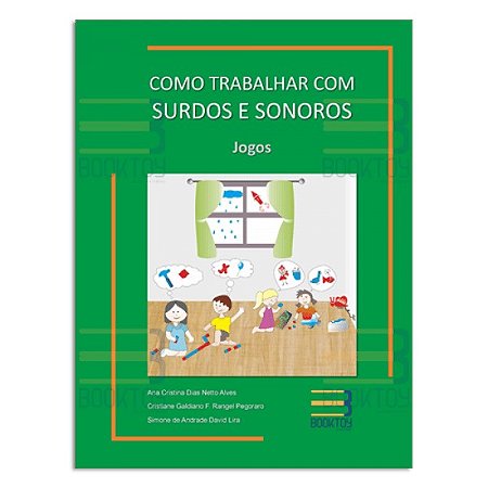 Como Trabalhar com Surdos e Sonoros: Jogos - Vol. 2 - Alves/pegoraro/lira