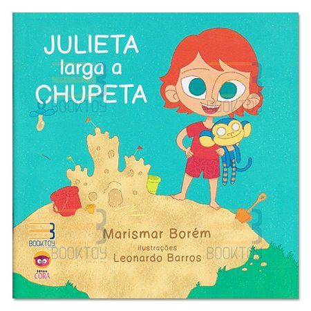 Livro Julieta Larga a Chupeta