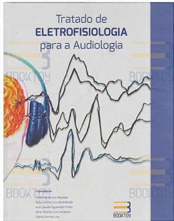 Livro Tratado de Eletrofisiologia para Audiologia