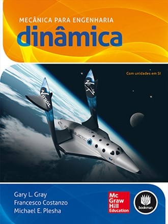 Livro Mecanica para Engenharia: Dinamica - Gray/costanzo/plesha
