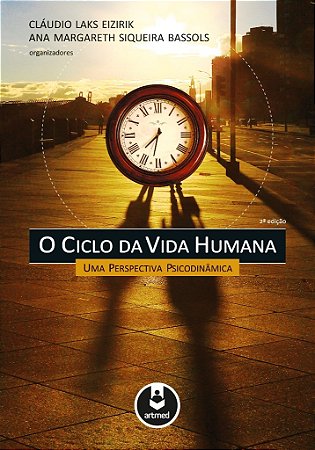 Livro Ciclo da Vida Humana - Eizirik - Artmed