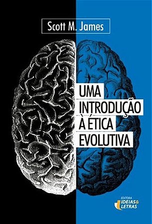 Livro Introducao a Etica Evoluyiva, Uma - James