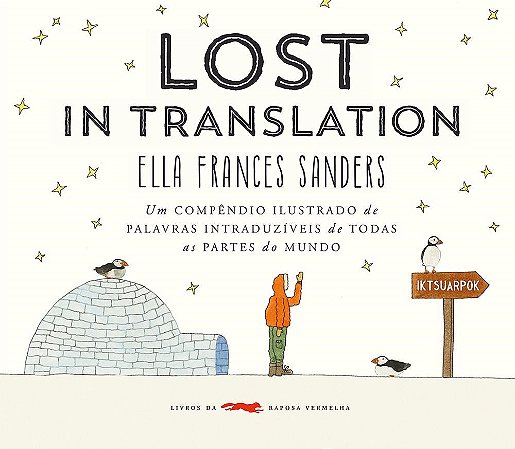 Livro Lost In Translationum Compendio Ilustrado de Palavras Intraduziveis de Toda - Sanders