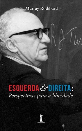 Livro Esquerda e Direita. Perspectivas para a Liberdade - Vide Editorial