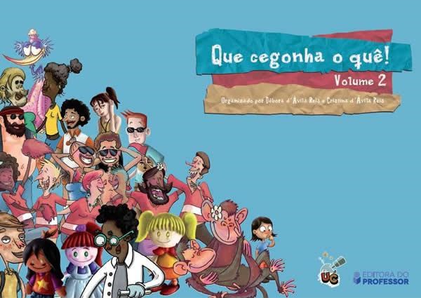 Livro Que Cegonha o Que! Vol. 2 - Reis