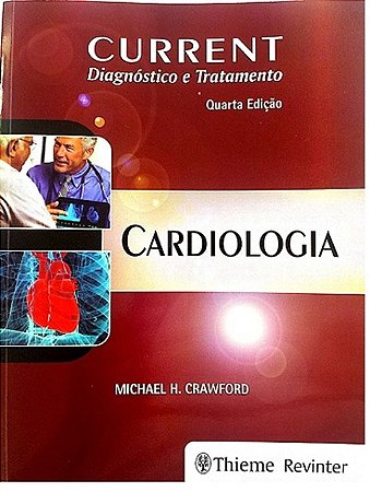 Livro Current Diagnostico e Tratamento - Cardiologia - Crawford